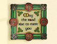 May the Road Rise... Celtic Threads Wall Plaque